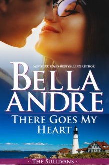 There Goes My Heart (Maine Sullivans 2) cover image