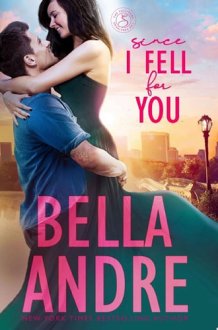 Since I Fell For You The New York Sullivans, Book 3 cover image