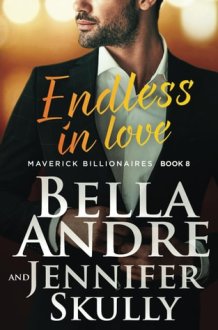 Endless in Love (The Maverick Billionaires, Book 8) cover image