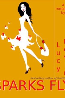 Sparks Fly (A fun contemporary romance about the “magic” of falling in love) cover image