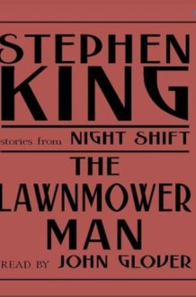 The Lawnmower Man: And Other Stories from Night Shift cover image
