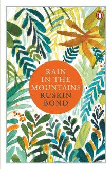 Rain in the Mountains Notes from the Himalayas cover image