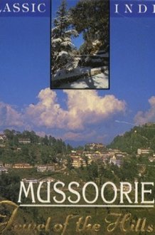 Mussoorie Jewel of the Hills cover image