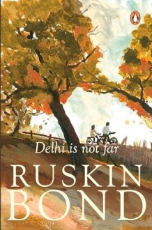 Delhi Is Not Far cover image