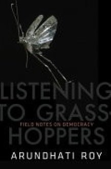 Listening to Grasshoppers Field Notes on Democracy cover image