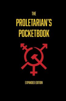 The Proletarian's Pocketbook Expanded Edition cover image