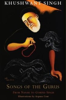 Songs of the Gurus From Nanak to Gobind Singh cover image