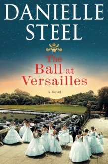 The Ball at Versailles A Novel cover image