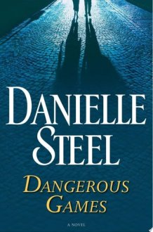 Dangerous Games A Novel cover image