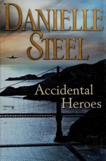 Accidental Heroes: A Novel cover image