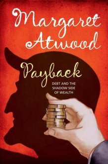 Payback: Debt and the Shadow Side of Wealth cover image