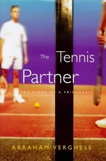 The Tennis Partner A Doctor's Story of Friendship and Loss cover image