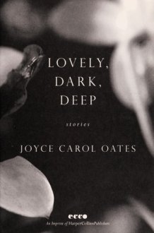 Lovely, Dark, Deep Stories cover image