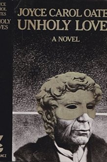 Unholy Loves A Novel cover image