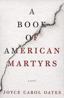 A Book of American Martyrs A Novel cover image