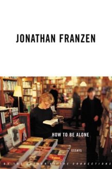 How to be Alone : Essays cover image