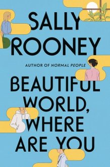 Beautiful World, Where Are You A Novel cover image