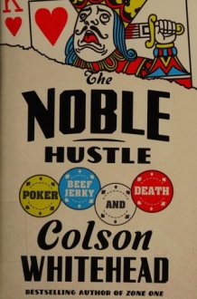 The Noble Hustle Poker, Beef Jerky, and Death cover image