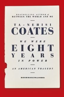 We Were Eight Years in Power An American Tragedy cover image