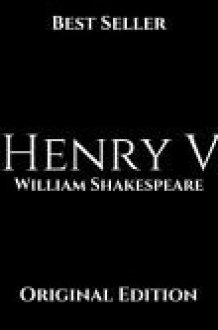 Henry V First Edition by William Shakespeare ( Annotated ) cover image