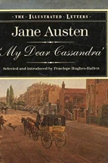 My Dear Cassandra: The Letters of Jane Austen cover image