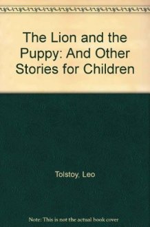 Lion and the Puppy and Other Stories for Children cover image