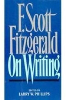 F Scott Fitzgerald on Writing cover image