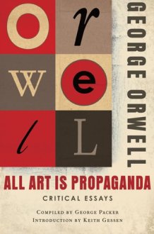 All Art is Propaganda Critical Essays cover image