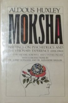 Moksha: Writings on psychedelics and the visionary experience (1931-1963) cover image