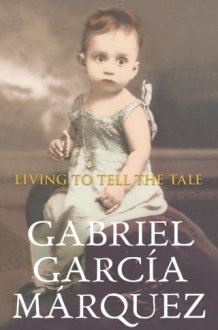 Living to Tell the Tale cover image