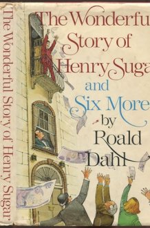 The Wonderful Story of Henry Sugar, and Six More cover image