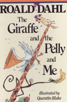 The Giraffe and the Pelly and Me cover image