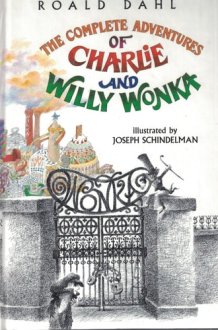The Complete Adventures of Charlie and Willy Wonka cover image