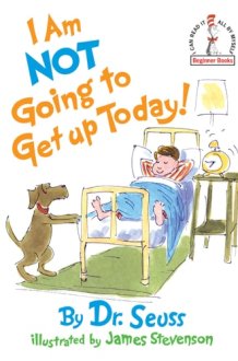 I Am Not Going To Get Up Today! cover image