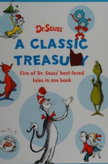 A Classic Treasury Five of Dr. Seuss' Best Beloved Tales in One Book cover image