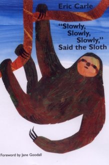 "Slowly, Slowly, Slowly," Said the Sloth cover image