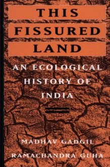 This Fissured Land An Ecological History of India cover image
