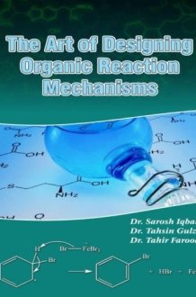 The Art of Designing Organic Reaction Mechanisms cover image