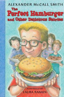 The Perfect Hamburger and Other Delicious Stories cover image