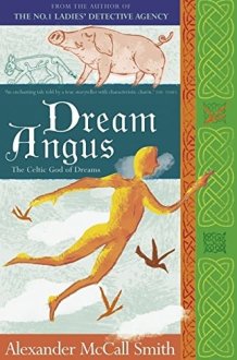 Dream Angus The Celtic God Of Dreams cover image