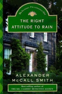 The Right Attitude to Rain: An Isabel Dalhousie Novel cover image