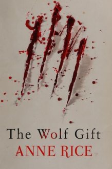 The Wolf Gift A Novel cover image