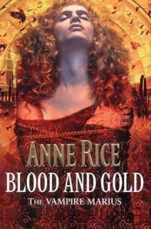 Blood and Gold The Vampire Marius cover image