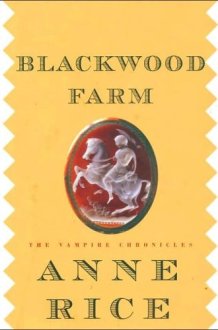 Blackwood Farm: The Vampire Chronicles cover image
