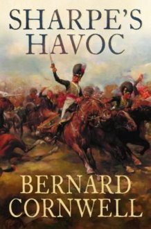 Sharpe's Havoc Richard Sharpe and the Campaign in Northern Portugal, Spring 1809 cover image