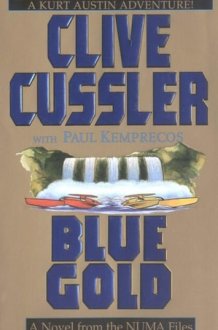 Blue Gold A Novel from the NUMA Files cover image