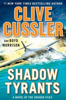Shadow Tyrants (The Oregon Files) cover image
