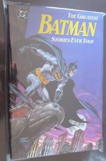 The Greatest Batman Stories Ever Told cover image