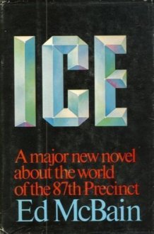 Ice A Major New Novel about the World of the 87th Precinct cover image
