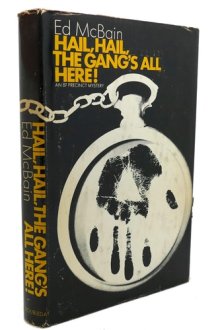 Hail, Hail, the Gang's All Here! An 87th Precinct Mystery cover image